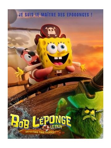 Affiche du film Bob l'éponge- le film : un pour tous, tous pirates !