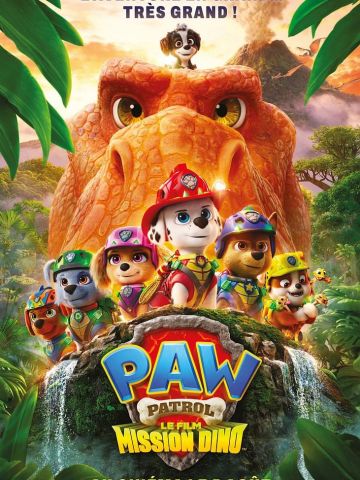 Affiche du film La Pat' Patrouille : le film mission Dino